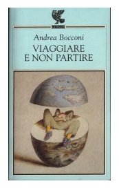 Viaggiare e non partire