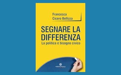 Segnare la differenza. La Politica è bisogno civico