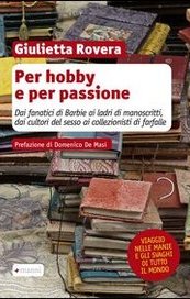 Per hobby e per passione