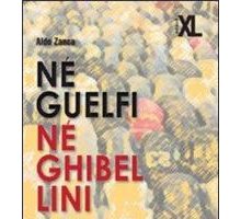 Né guelfi né ghibellini