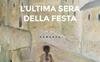 L'ultima sera di festa