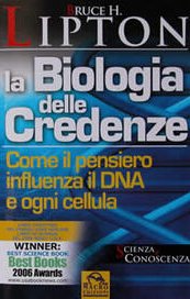 La Biologia delle Credenze