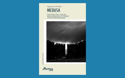 Medusa. Figure politiche dell'apocalittismo contemporaneo