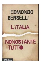 L'Italia, nonostante tutto
