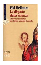 Le dispute della scienza