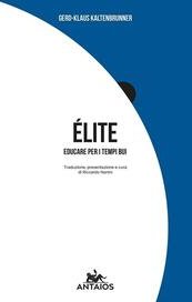 Élite. Educare per i tempi bui