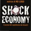 Shock economy. L'ascesa del capitalismo dei disastri
