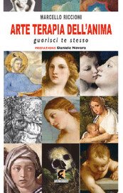 Arte terapia dell'anima. Guarisci te stesso