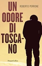 Un odore di toscano