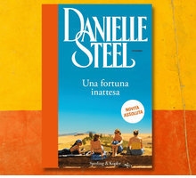 Danielle Steel torna in libreria con un nuovo romanzo: “Una fortuna inattesa” 