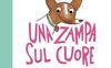 Una zampa sul cuore. Storie di Nello e i suoi amici tra dolcezza, coraggio e libertà