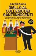 Giallo al Collegio dei Santi Innocenti. Le indagini del tenente Roversi