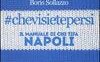 #chevisietepersi. Il manuale di chi tifa Napoli