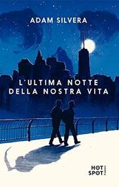 L'ultima notte della nostra vita