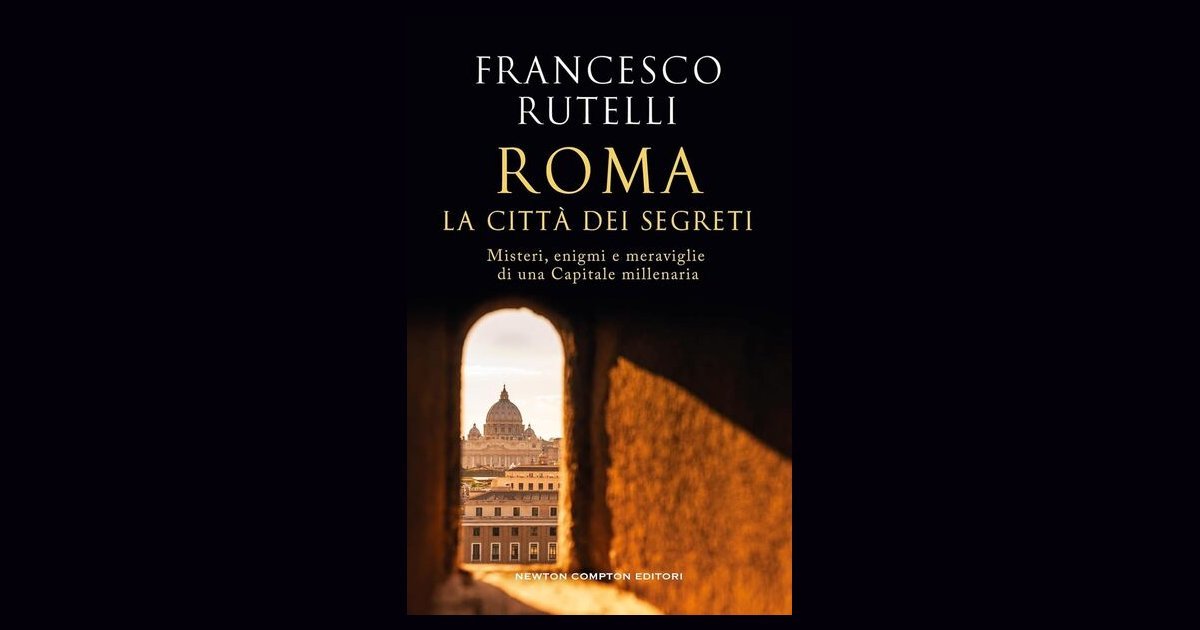 Roma, la città dei segreti - Francesco Rutelli - Recensione libro