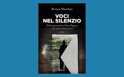 Voci nel silenzio. Dalla quarantena, Bacci Pagano e gli spettri del passato