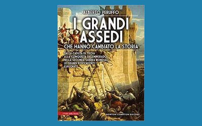 I grandi assedi che hanno cambiato la storia