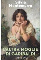 L'altra moglie di Garibaldi