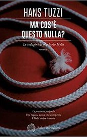 Ma cos'è questo nulla? Le indagini di Norberto Melis