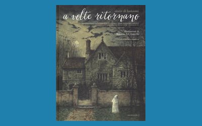 A volte ritornano. Storie di fantasmi