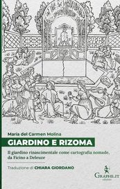 Giardino e rizoma. Il giardino rinascimentale come cartografia nomade, da Ficino a Deleuze
