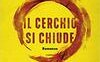 Il cerchio si chiude