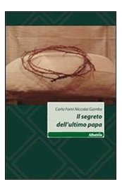 Il segreto dell'ultimo papa