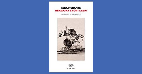 Menzogna e sortilegio - Elsa Morante - Recensione libro