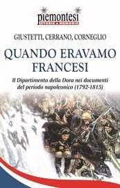 Quando eravamo francesi. Il Dipartimento della Dora nei documenti del periodo napoleonico (1792-1815)