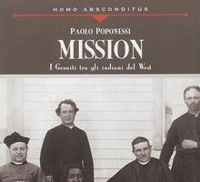Mission. I gesuiti tra gli indiani del West