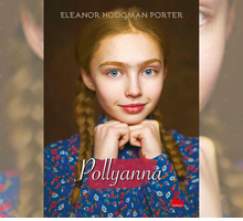 Pollyanna: torna in libreria per Gallucci il romanzo di Eleanor H. Porter con una nuova traduzione 