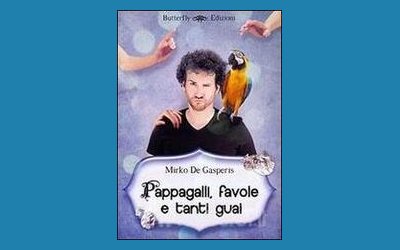 Pappagalli, favole e tanti guai
