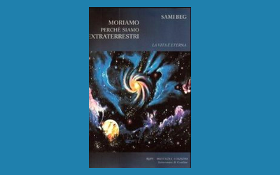 Moriamo perché siamo extraterrestri