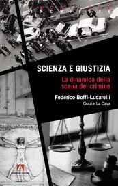 Scienza e giustizia. La dinamica della scena del crimine