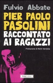 Pier Paolo Pasolini raccontato ai ragazzi
