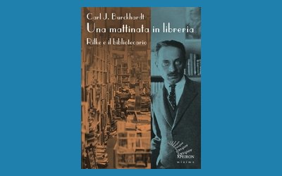 Una mattinata in libreria. Rilke e il bibliotecario 