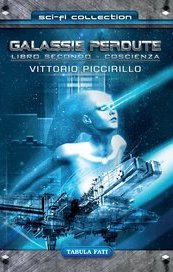 Galassie perdute - volume II. Coscienza