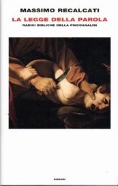 La Legge della parola. Radici bibliche della psicoanalisi