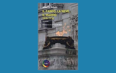 Il fango, la neve, il marmo 1915-1918