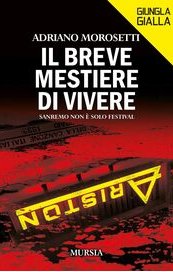 Il breve mestiere di vivere. Sanremo non è solo un festival