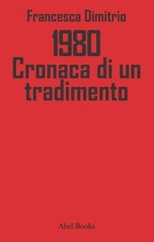 1980 Cronaca di un tradimento