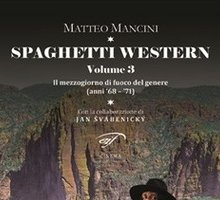 Spaghetti western Vol. 3. Il mezzogiorno di fuoco del genere (anni '68-'71)
