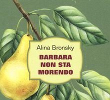 Barbara non sta morendo