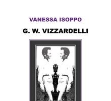 G.W. Vizzardelli. Analisi psico-criminologica di un serial killer adolescente