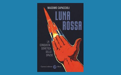Luna rossa. La conquista sovietica dello spazio