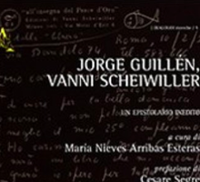 Jorge Guillén, Vanni Scheiwiller. Un epistolario inedito