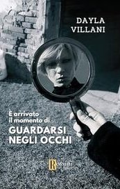 È arrivato il momento di guardarsi negli occhi