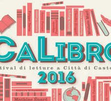 Festival di letture a Città di Castello: tutti pazzi per il CaLibro!