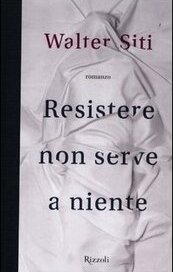 Resistere non serve a niente