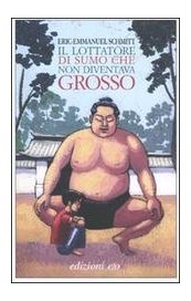 Il lottatore di sumo che non diventava grosso - Eric